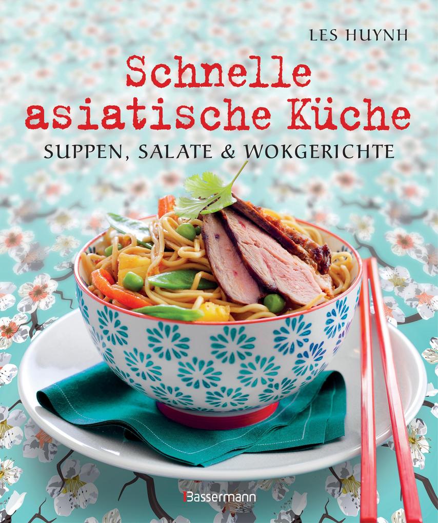 Produktbild: Schnelle asiatische Küche | Les Huynh