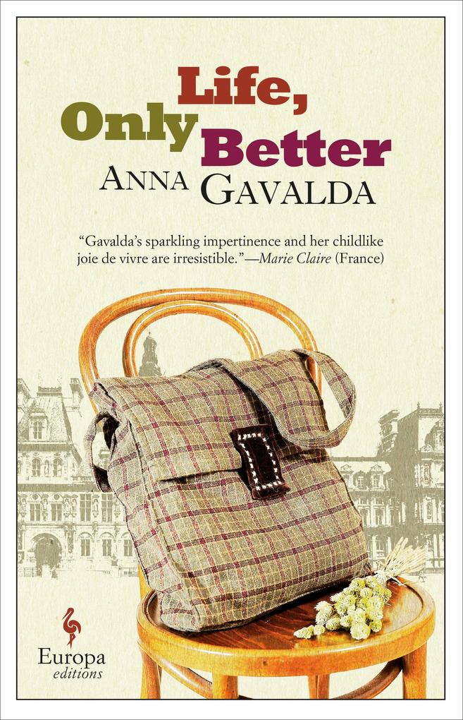 Produktbild: Life, Only Better | Anna Gavalda