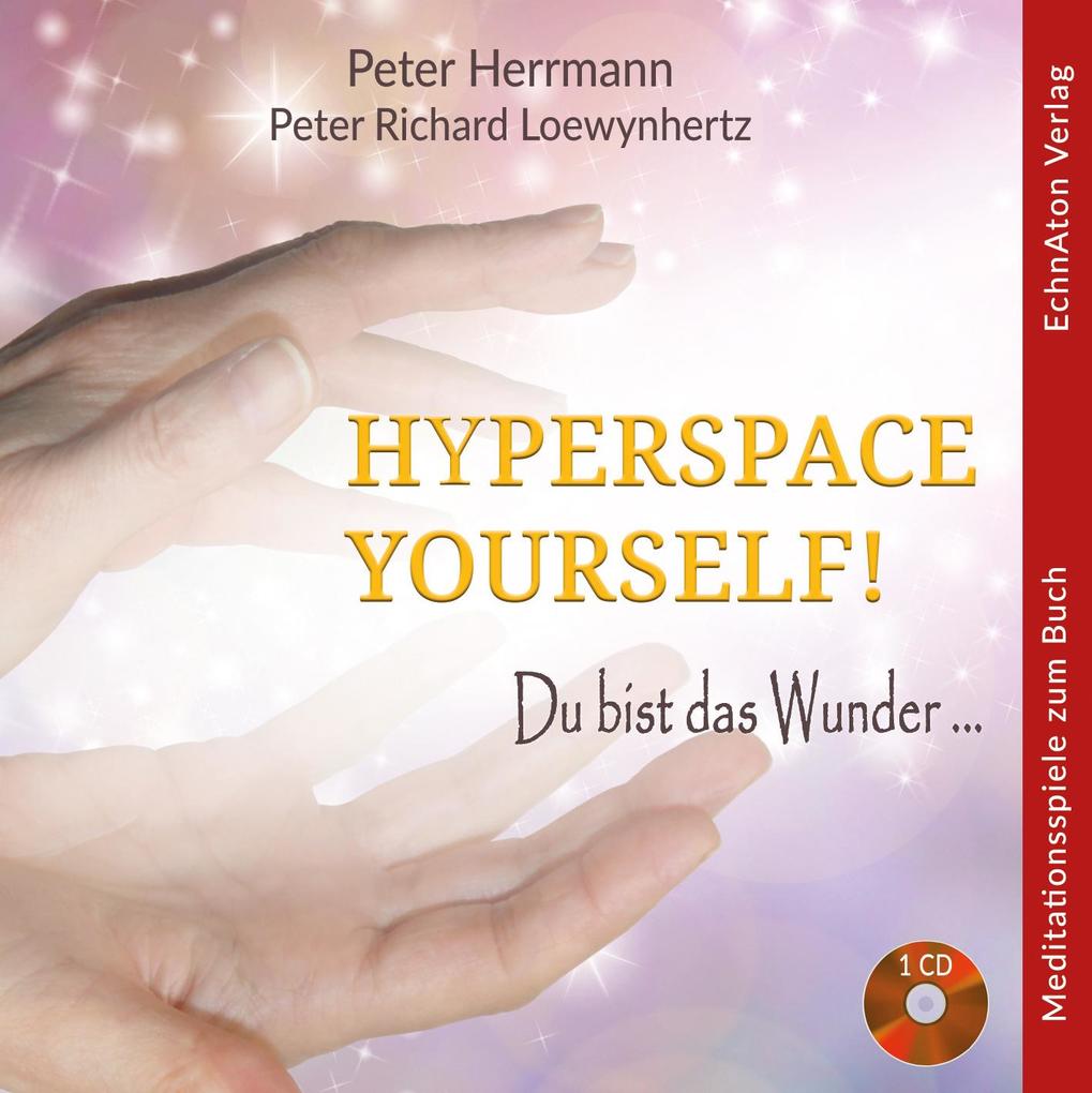 Produktbild: Hyperspace Your Self | Peter Richard Loewynhertz
