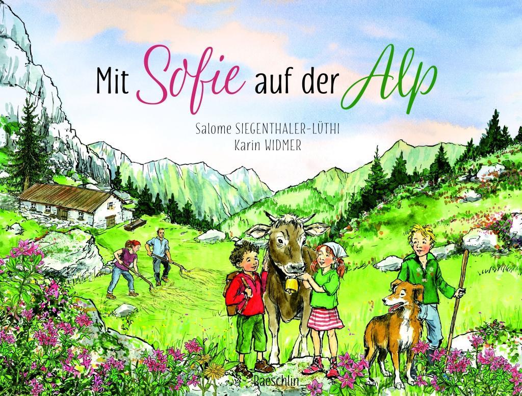Produktbild: Mit Sofie auf der Alp | Salome Siegenthaler-Lüthi