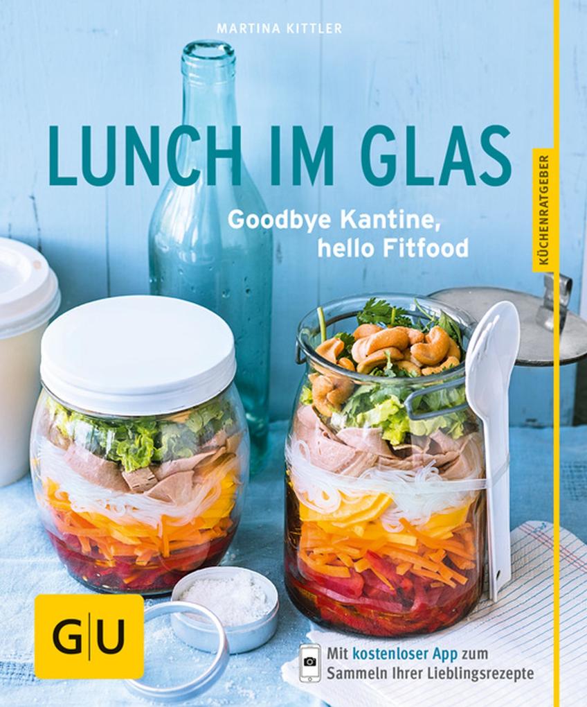 Produktbild: Lunch im Glas | Martina Kittler