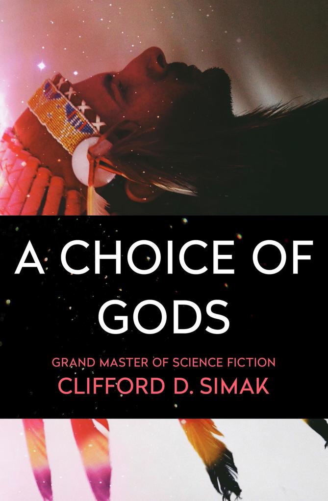 Produktbild: A Choice of Gods | Clifford D. Simak