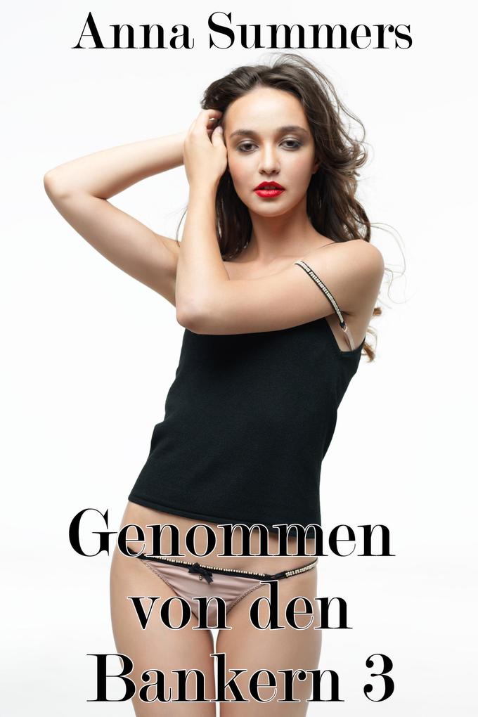 Produktbild: Genommen von den Bankern 3 | Anna Summers