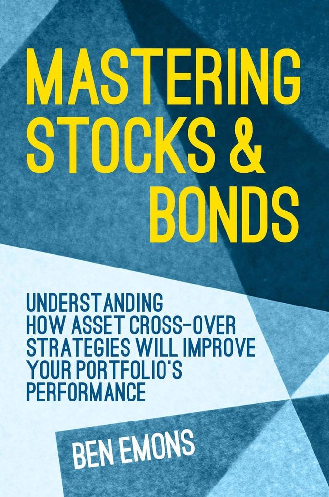 Produktbild: Mastering Stocks and Bonds | Ben Emons