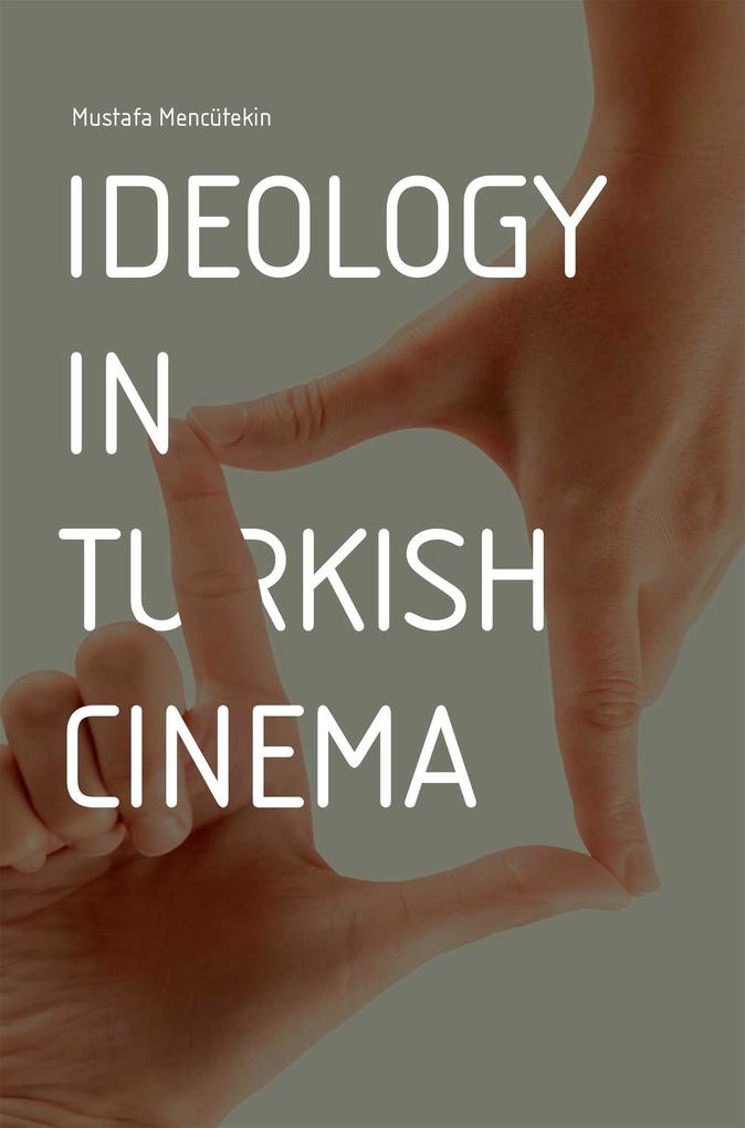 Produktbild: Ideology in Turkish Cinema | Mustafa Mencutekin