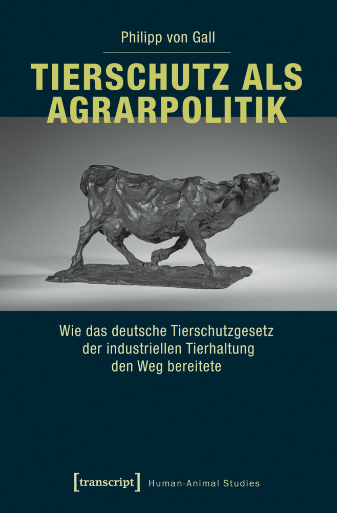 Produktbild: Tierschutz als Agrarpolitik | Philipp von Gall