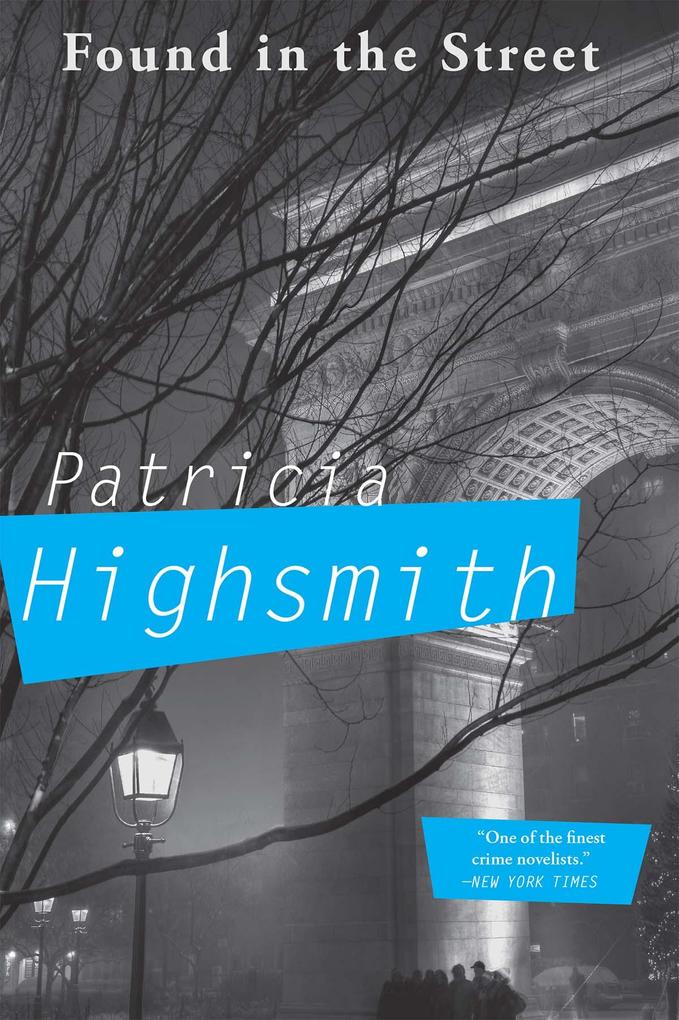 Produktbild: Found in the Street | Patricia Highsmith