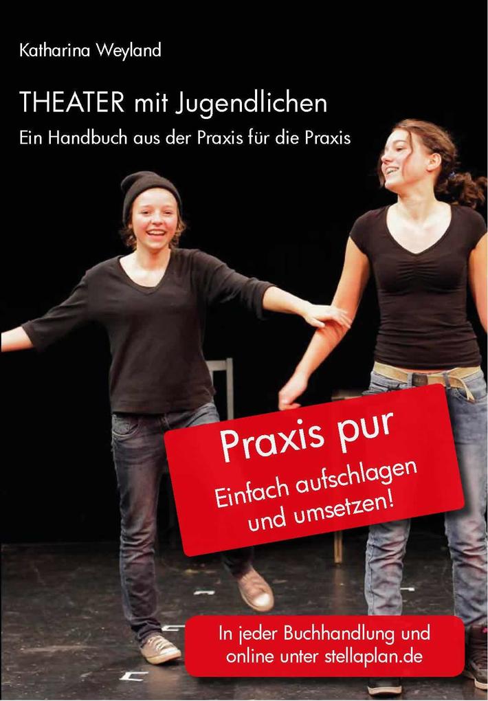 Produktbild: Theater mit Jugendlichen | Katharina Weyland