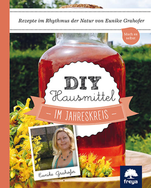 Produktbild: DIY Hausmittel im Jahreskreis | Eunike Grahofer