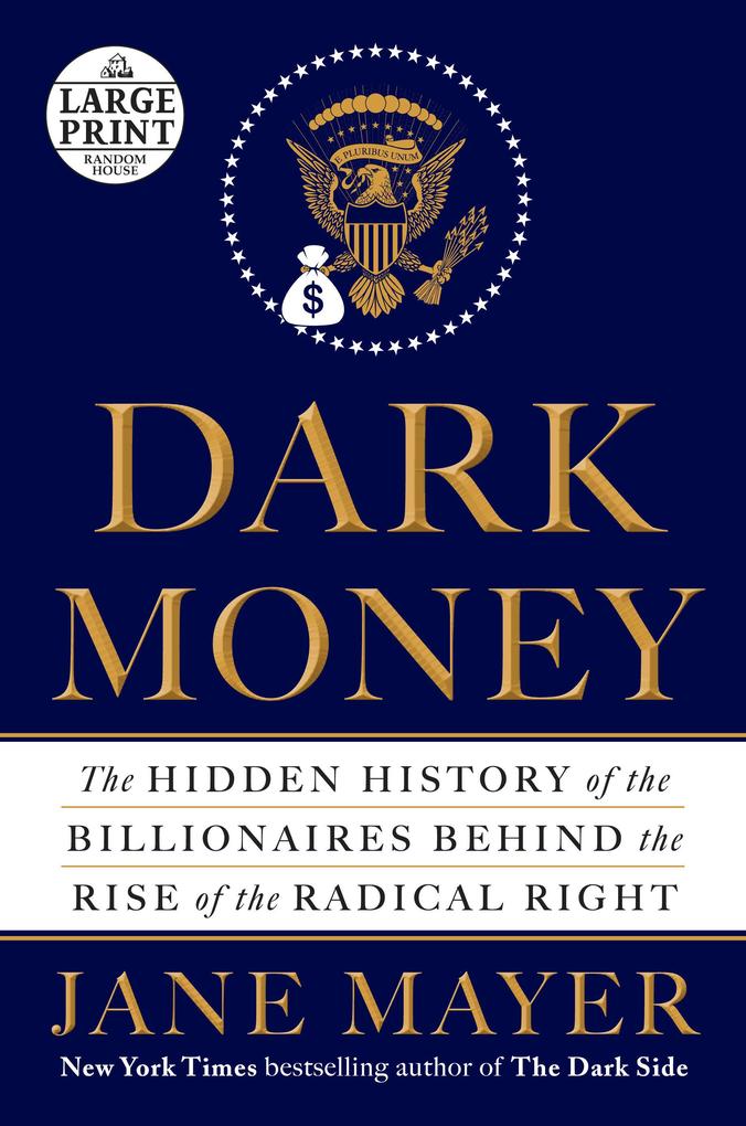 Produktbild: Dark Money | Jane Mayer
