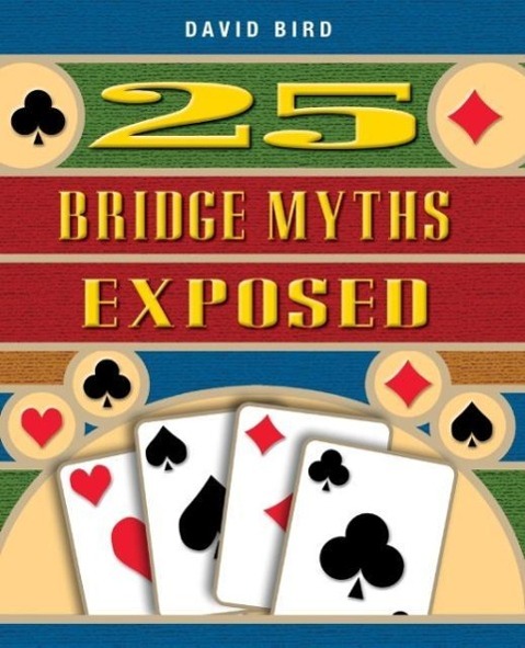 Produktbild: 25 Bridge Myths Exposed | David Bird