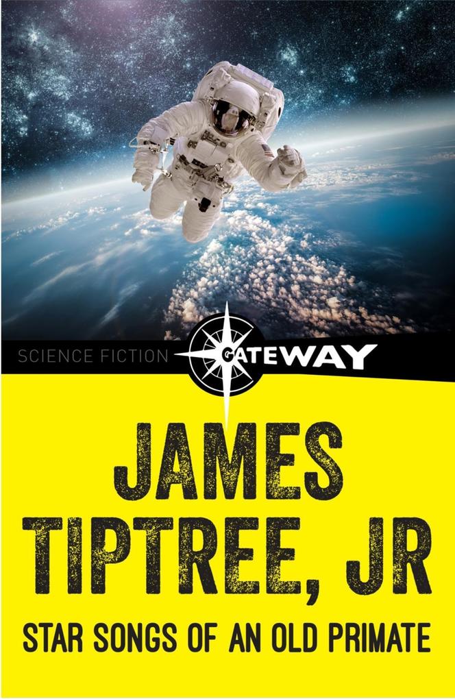 Produktbild: Star Songs of an Old Primate | James Tiptree Jr.