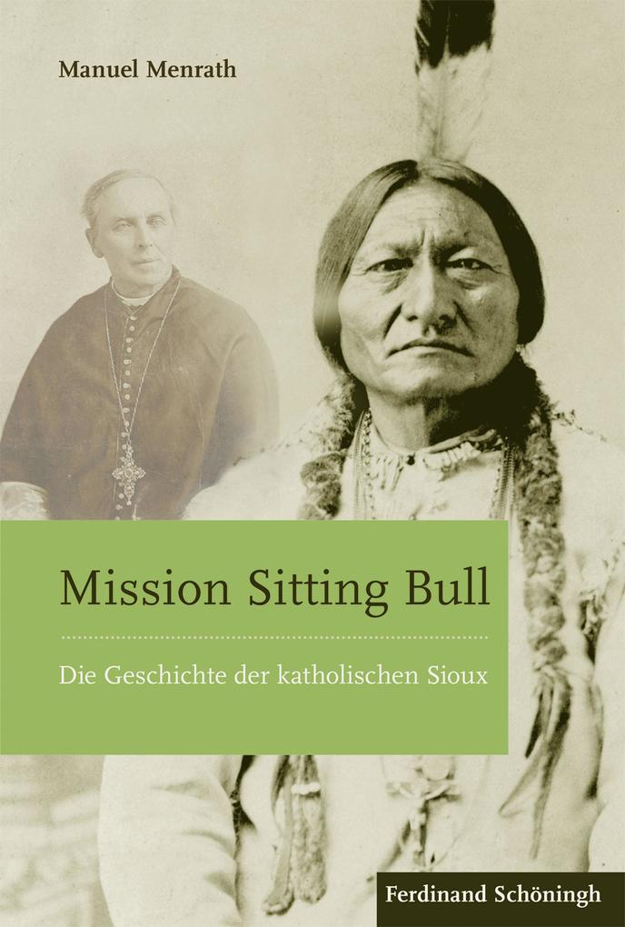 Produktbild: Mission Sitting Bull | Manuel Menrath