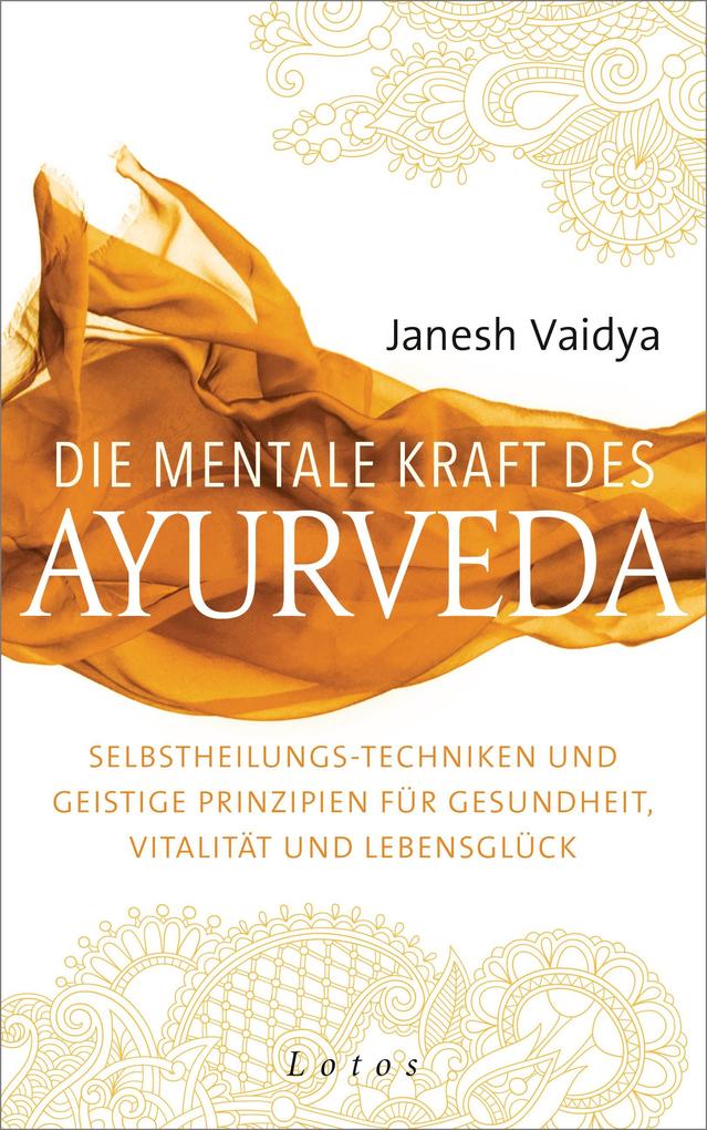Produktbild: Die mentale Kraft des Ayurveda | Janesh Vaidya