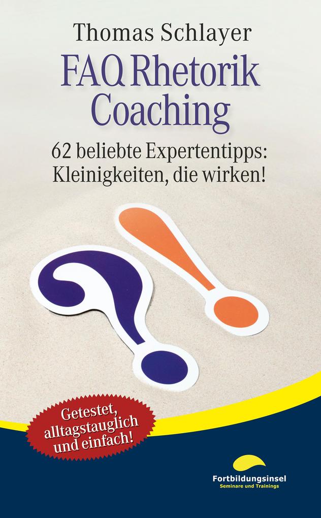 Produktbild: FAQ Rhetorik Coaching | Thomas Schlayer