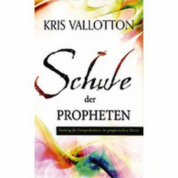 Produktbild: Schule der Propheten | Kris Vallotton