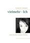 Produktbild: vielmehr - Ich | Svetlana Arlt-Rohrbacher