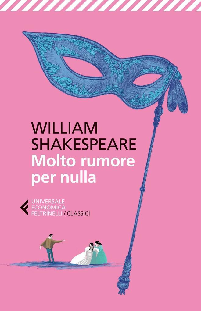 Produktbild: Molto rumore per nulla. Testo inglese a fronte | William Shakespeare