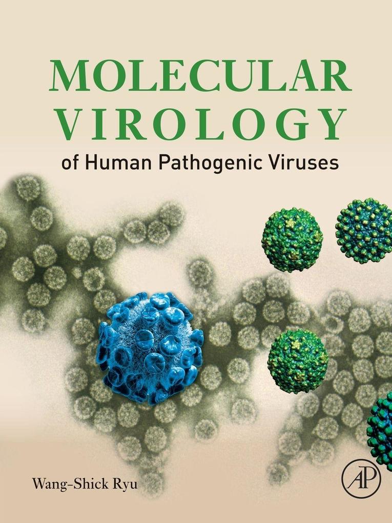 Produktbild: Molecular Virology of Human Pathogenic Viruses | Wang-Shick Ryu