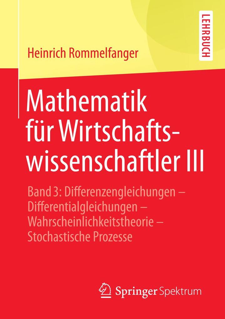 Produktbild: Mathematik für Wirtschaftswissenschaftler III | Heinrich Rommelfanger