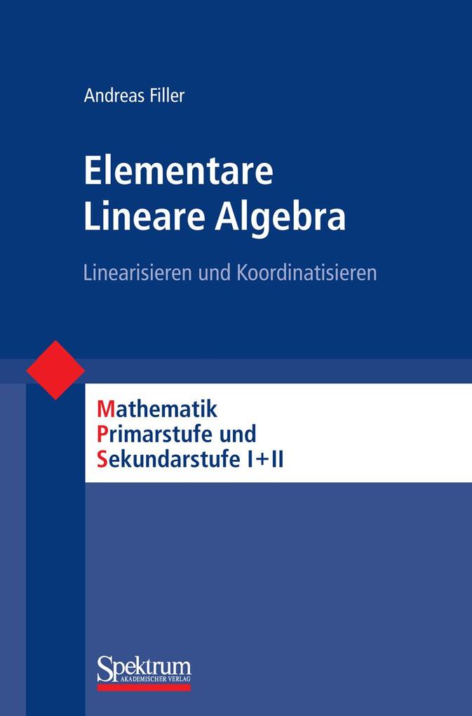Produktbild: Elementare Lineare Algebra | Andreas Filler