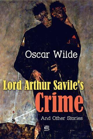 Produktbild: Lord Arthur Savile's Crime and Other Stories | Oscar Wilde