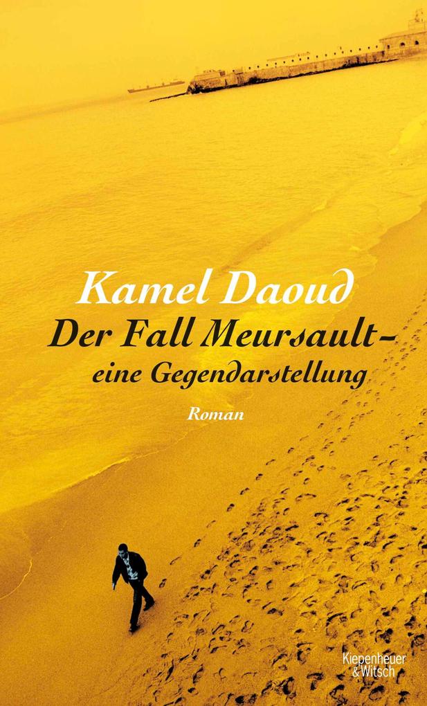 Produktbild: Der Fall Meursault - eine Gegendarstellung | Kamel Daoud