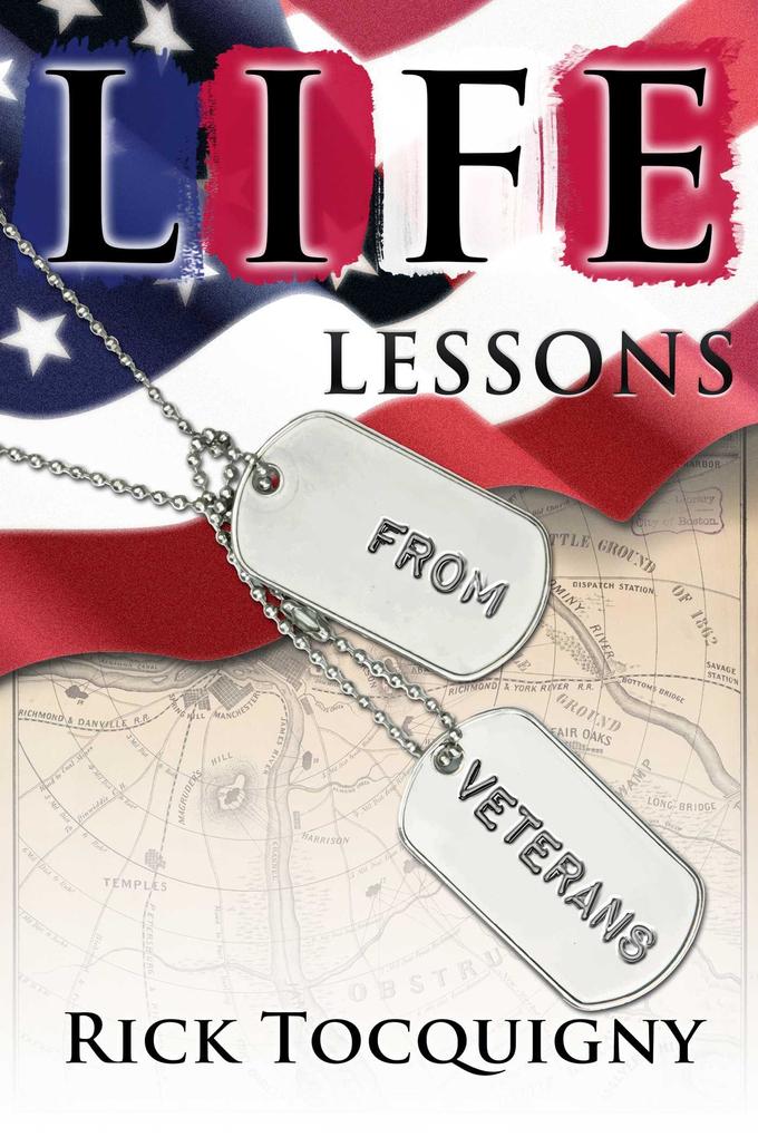 Produktbild: Life Lessons from Veterans | Rick Tocquigny