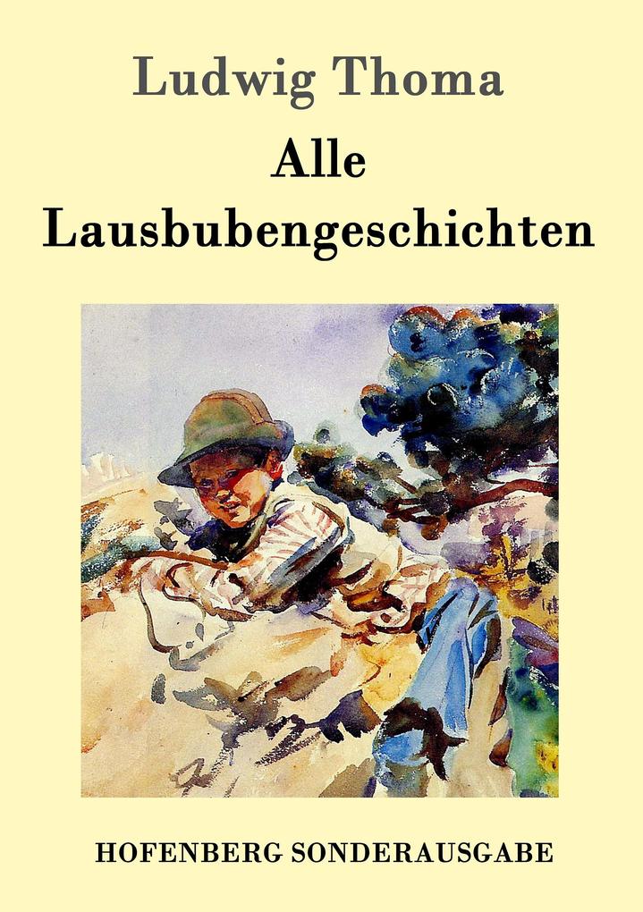 Produktbild: Alle Lausbubengeschichten | Ludwig Thoma