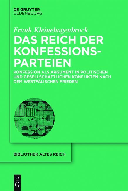 Produktbild: Das Reich der Konfessionsparteien | Frank Kleinehagenbrock