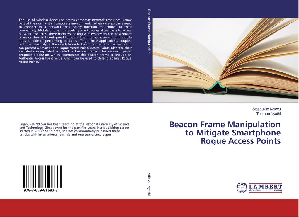 Produktbild: Beacon Frame Manipulation to Mitigate Smartphone Rogue Access Points | Siqabukile Ndlovu, Thambo Nyathi