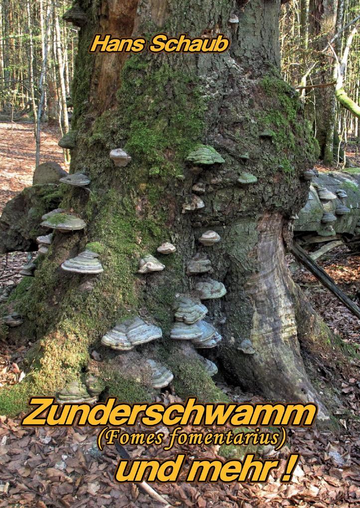 Produktbild: Zunderschwamm und mehr | Hans Schaub