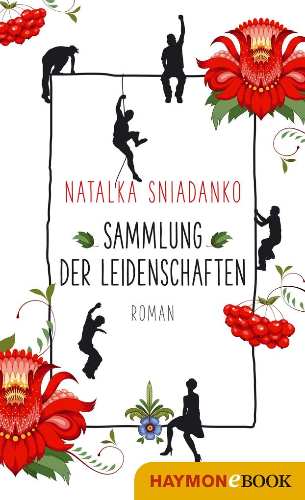Produktbild: Sammlung der Leidenschaften | Natalka Sniadanko