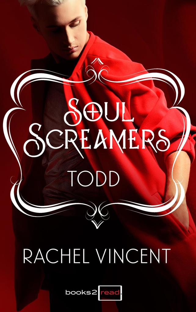 Produktbild: Todd: Kurzroman - Soul Screamers | Rachel Vincent