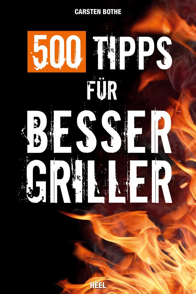 Produktbild: 500 Tipps für Bessergriller | Carsten Bothe