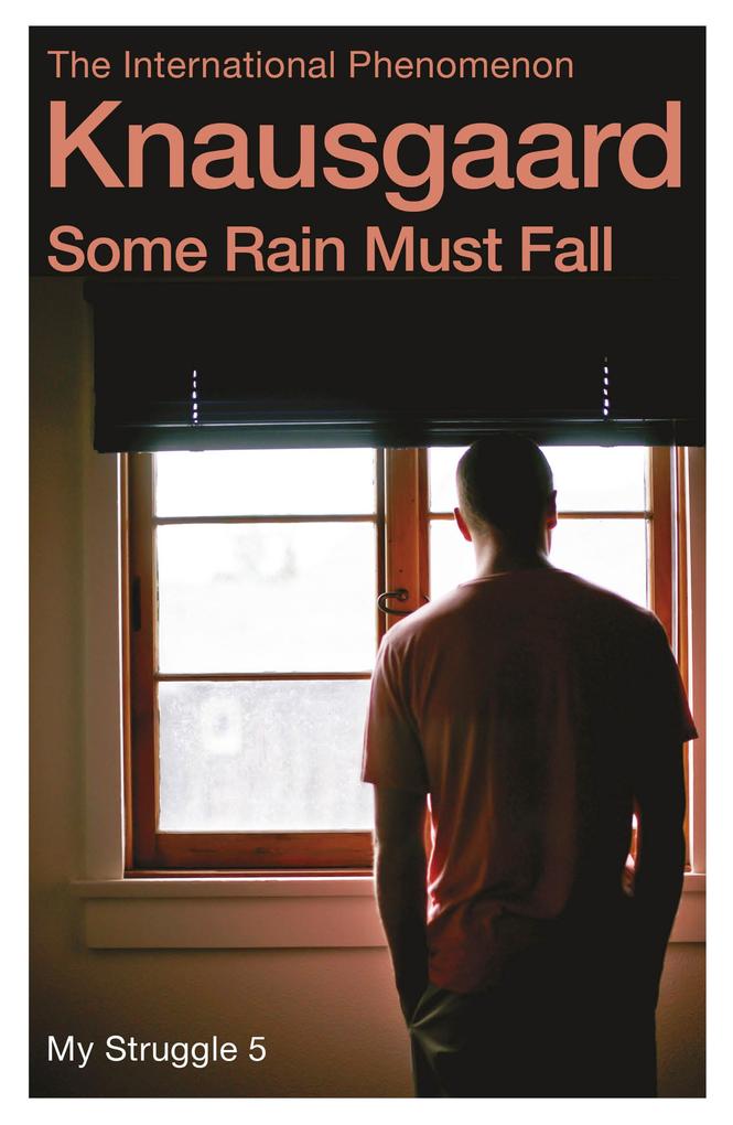 Produktbild: Some Rain Must Fall | Karl Ove Knausgaard