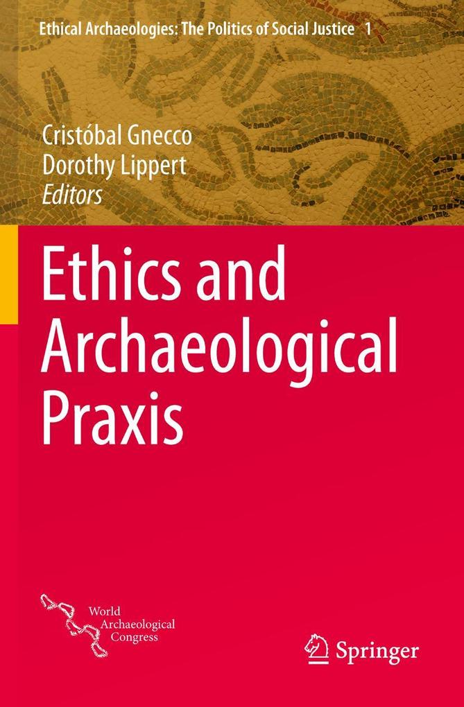 Produktbild: Ethics and Archaeological Praxis