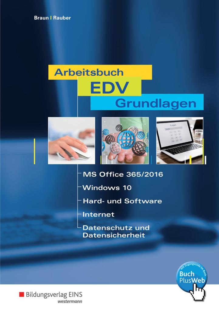 Produktbild: Arbeitsbuch EDV-Grundlagen - Windows 10 und MS-Office 2016 | Frank Braun, Christoph Rauber