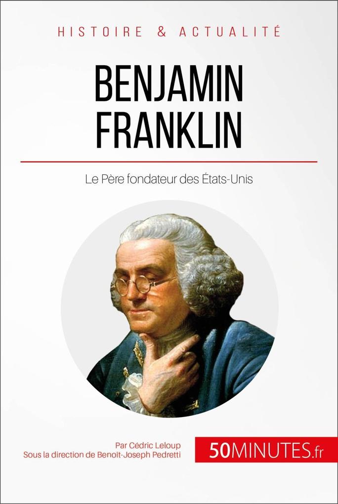Produktbild: Benjamin Franklin | Cédric Leloup, 50minutes