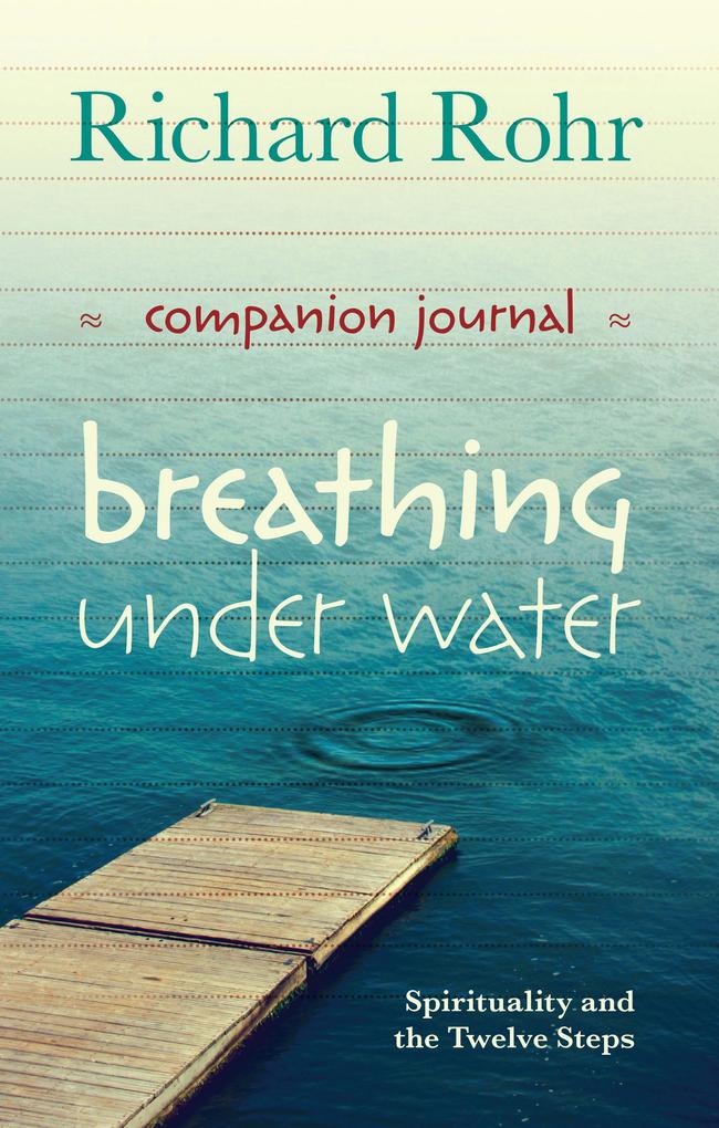 Produktbild: Breathing Under Water Companion Journal | Richard Rohr