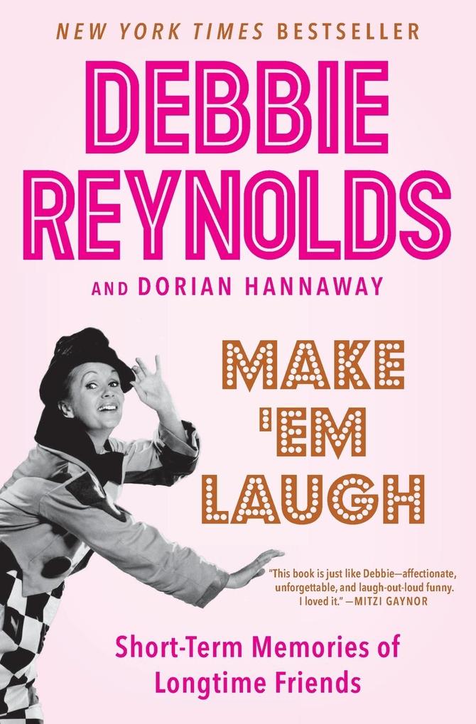 Produktbild: Make 'em Laugh | Debbie Reynolds, Dorian Hannaway