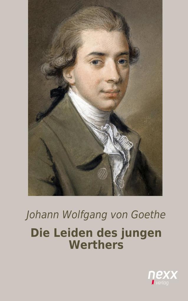 Produktbild: Die Leiden des jungen Werthers | Johann Wolfgang von Goethe