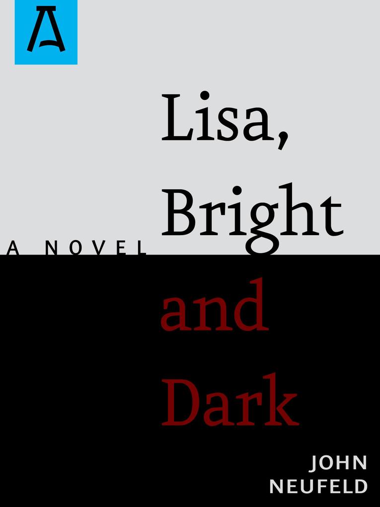 Produktbild: Lisa, Bright and Dark | John Neufeld