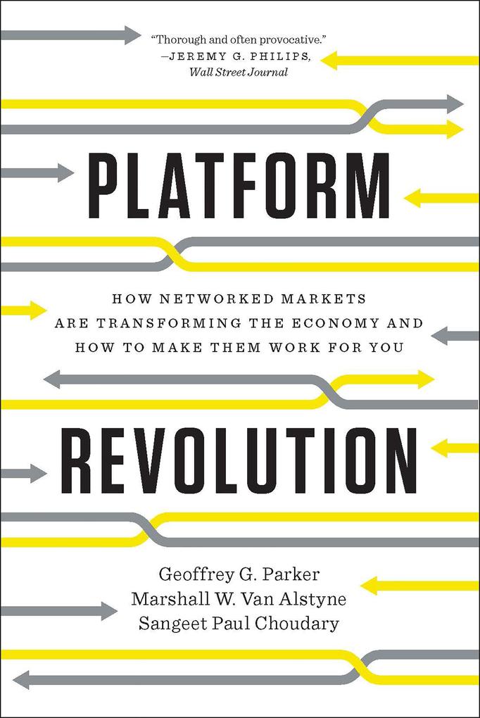 Produktbild: Platform Revolution | Geoffrey G. Parker, Marshall W. van Alstyne, Sangeet Paul Choudary