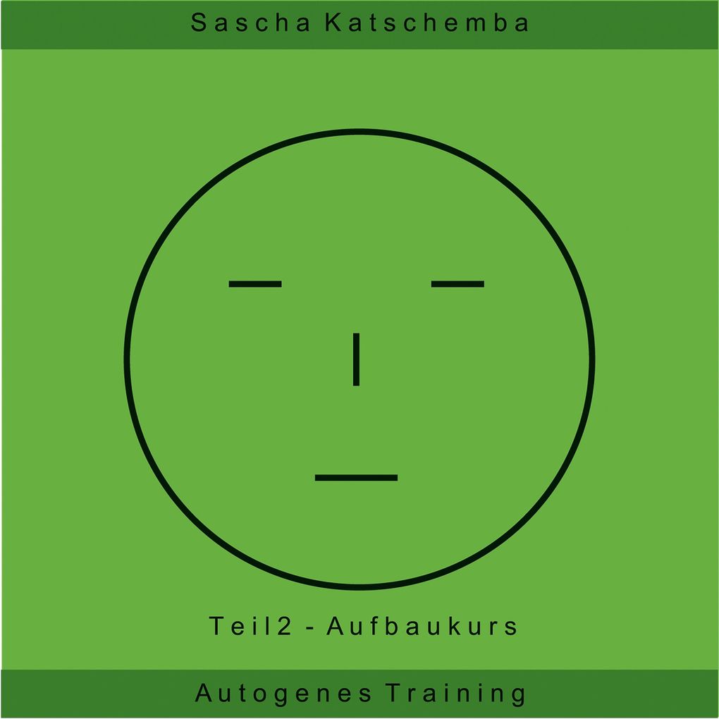 Produktbild: Autogenes Training - Teil 2 | Sascha Katschemba
