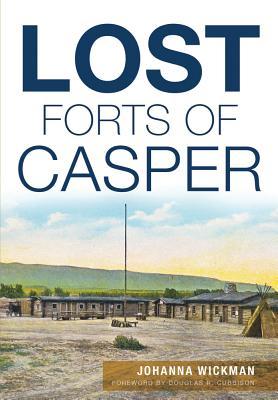 Produktbild: Lost Forts of Casper | Johanna Wickman