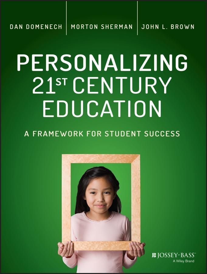 Produktbild: Personalizing 21st Century Education | Dan Domenech, Morton Sherman, John L. Brown