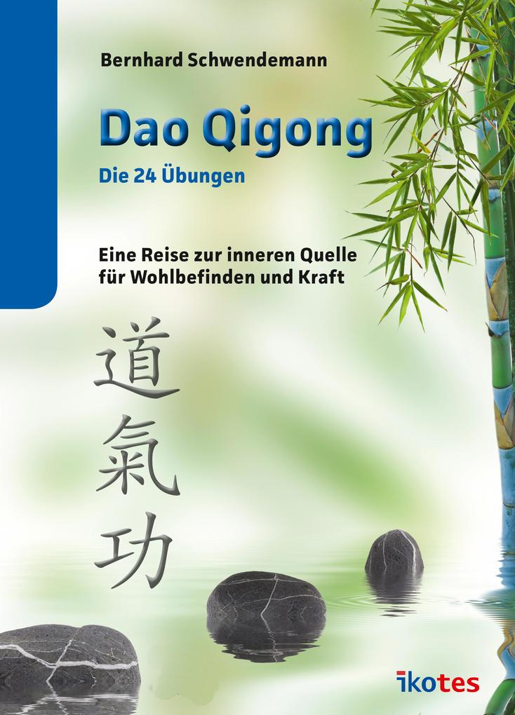 Produktbild: Dao Qigong - Die 24 Übungen | Bernhard Schwendemann