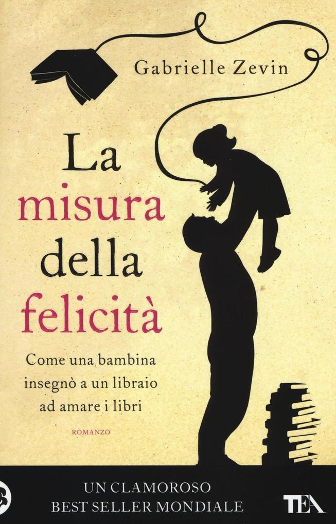 Produktbild: La misura della felicità | Gabrielle Zevin