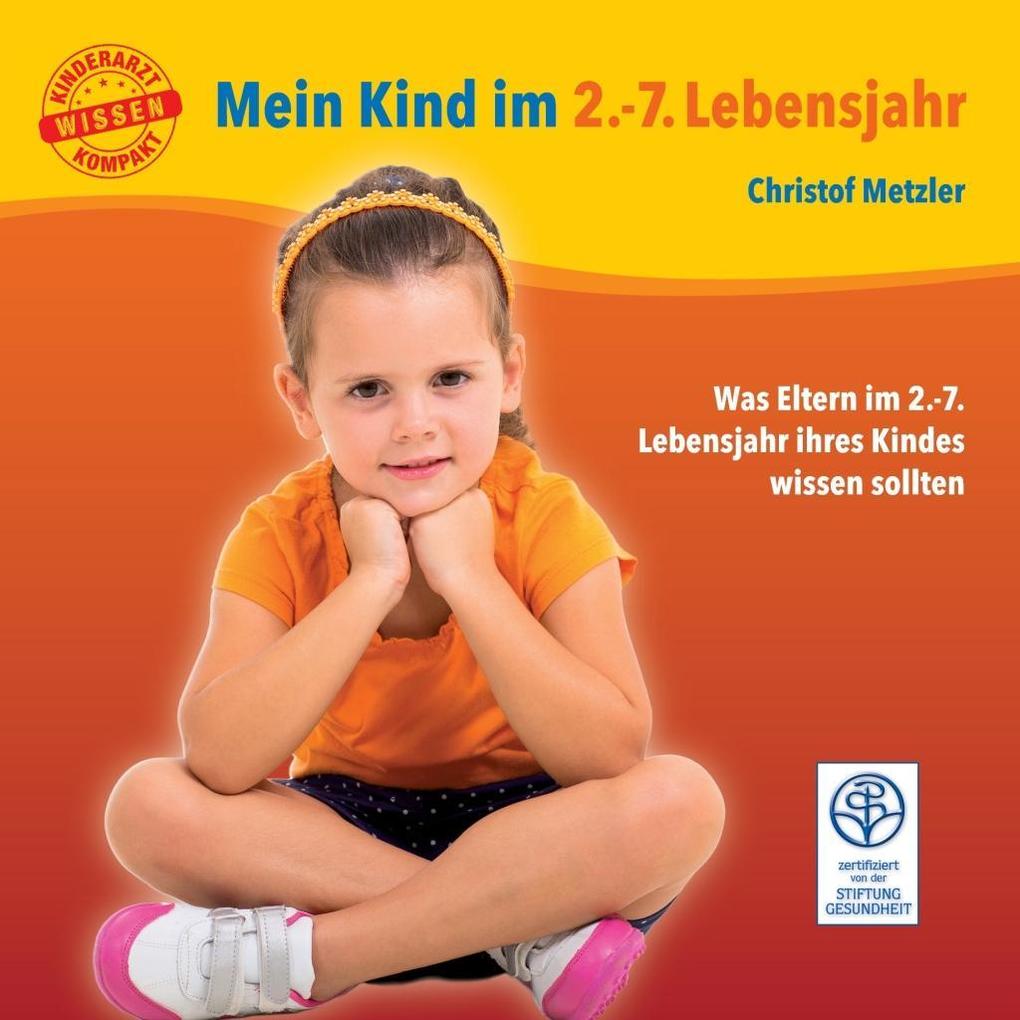 Produktbild: Mein Kind im 2.-7. Lebensjahr | Christof Metzler